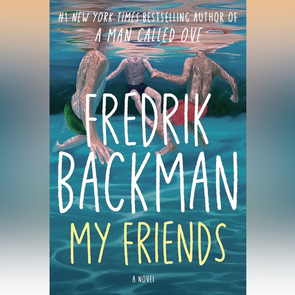 My Friends: A Novel